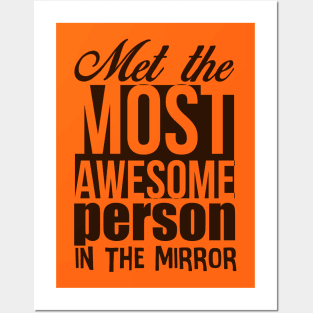 AWESOME PERSON IN THE MIRROR Posters and Art